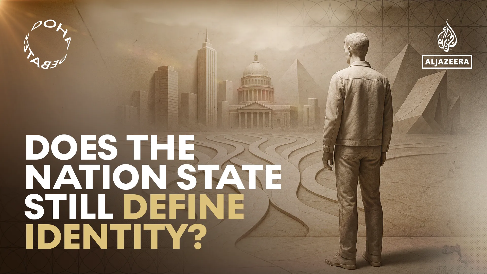 Is the nation-state still a meaningful foundation of who we are?