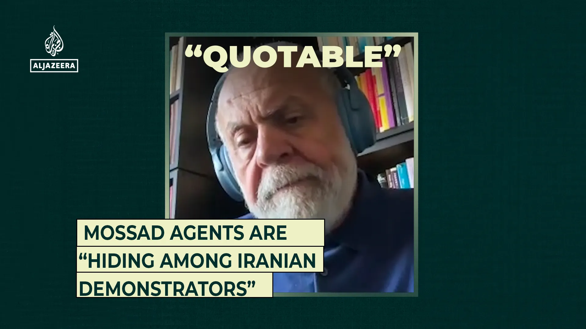 Mossad agents are “hiding among Iranian demonstrators”