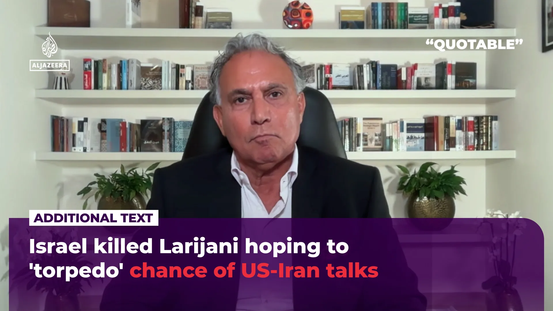 Israel killed Larijani hoping to ‘torpedo’ chance of US-Iran talks | US-Israel war on Iran