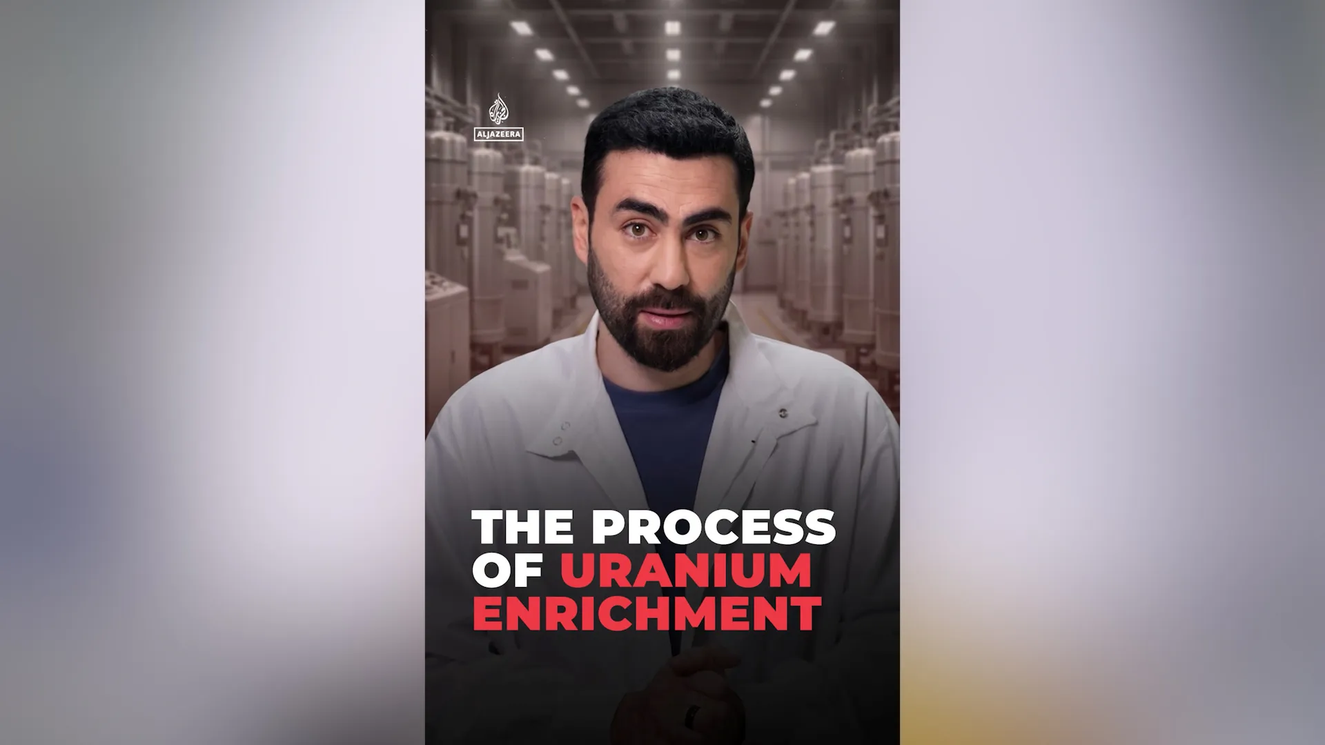 The Process of Uranium Enrichment | Al Jazeera